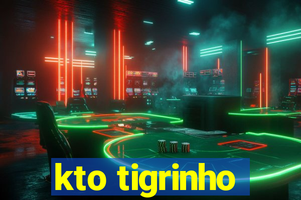 kto tigrinho