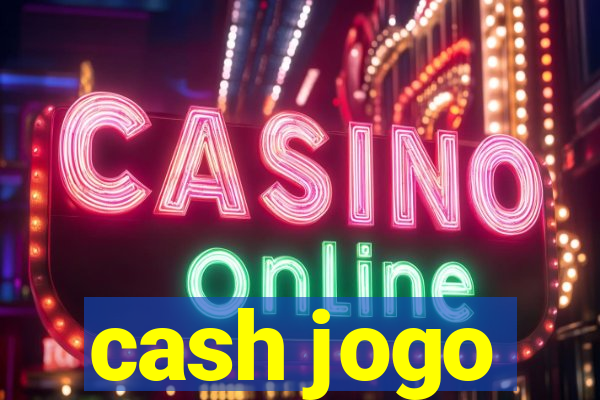 cash jogo