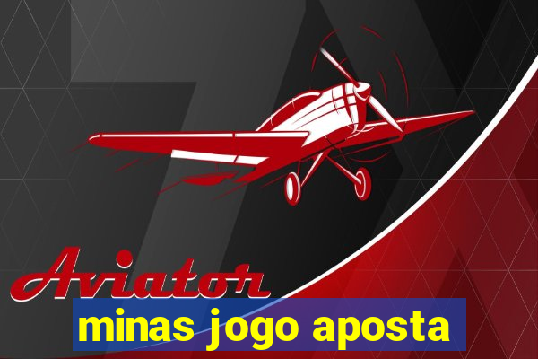 minas jogo aposta