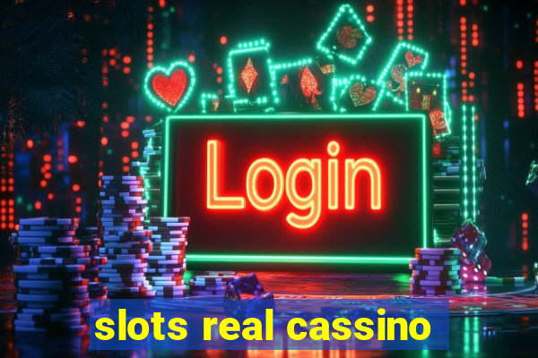 slots real cassino