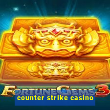 counter strike casino