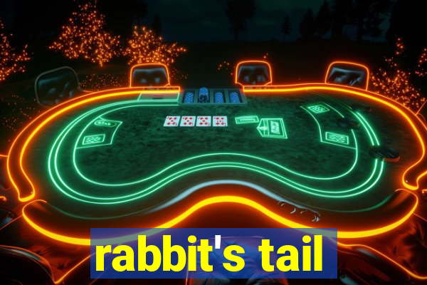 rabbit's tail