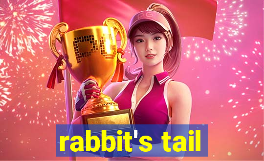 rabbit's tail