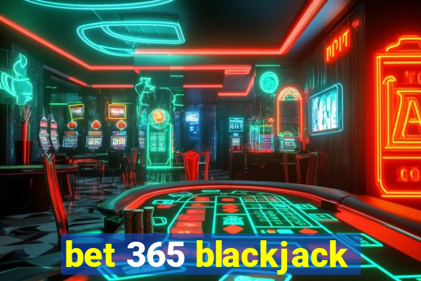 bet 365 blackjack