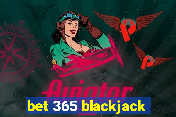 bet 365 blackjack