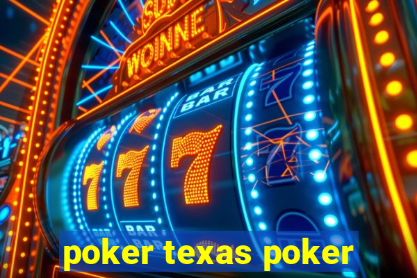 poker texas poker