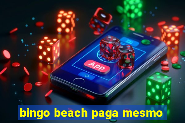 bingo beach paga mesmo