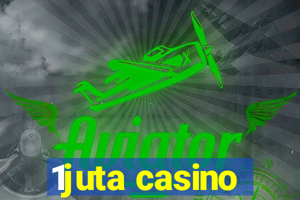 1juta casino