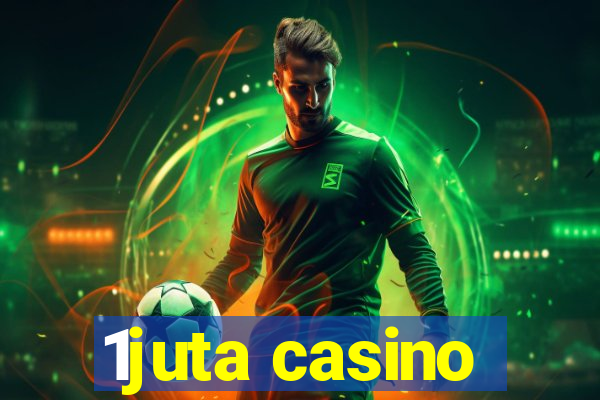 1juta casino