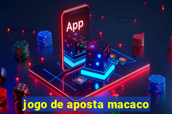 jogo de aposta macaco