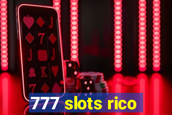 777 slots rico