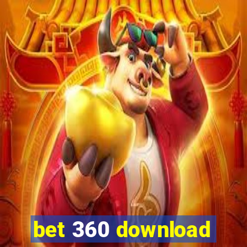 bet 360 download