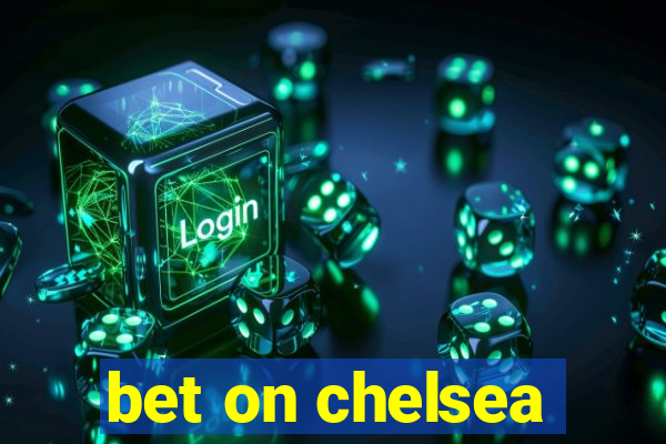 bet on chelsea