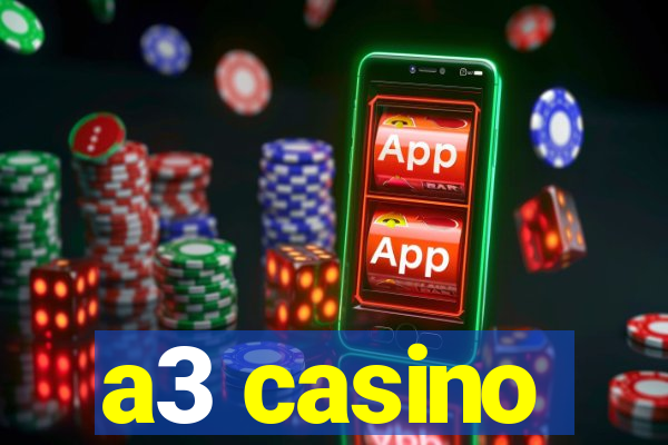 a3 casino