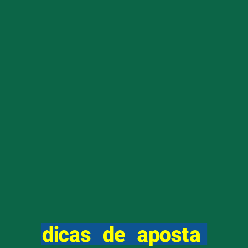 dicas de aposta para hoje