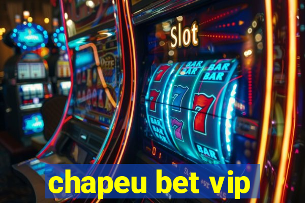 chapeu bet vip