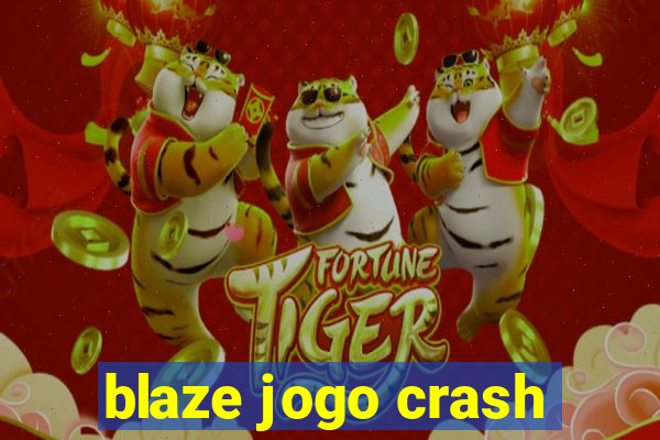 blaze jogo crash