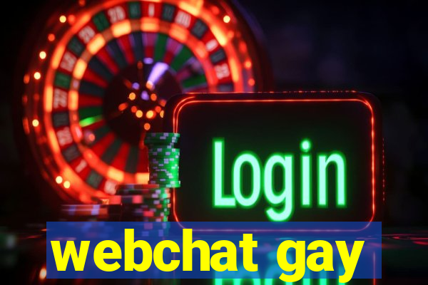 webchat gay