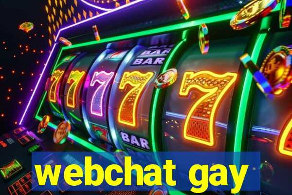 webchat gay