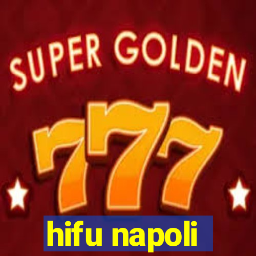 hifu napoli