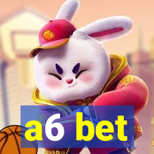 a6 bet