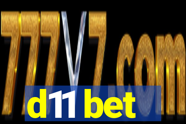 d11 bet