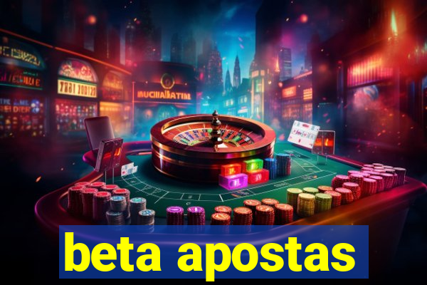 beta apostas