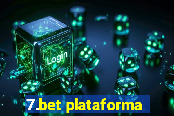 7.bet plataforma