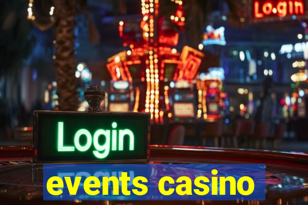 events casino