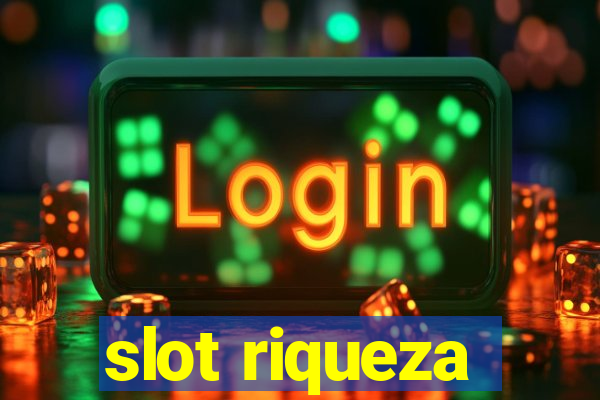 slot riqueza