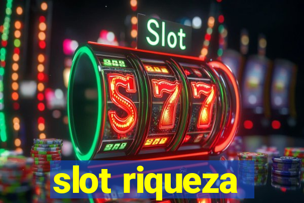 slot riqueza