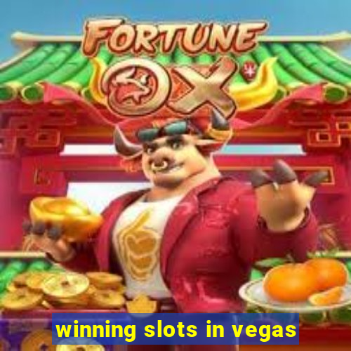 winning slots in vegas