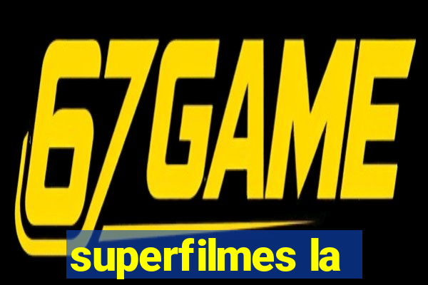 superfilmes la