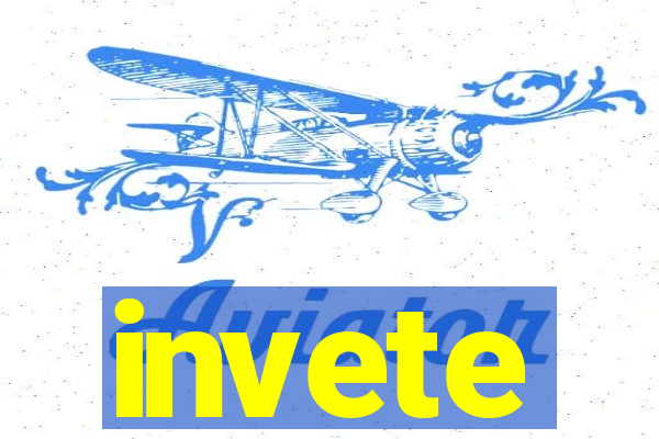 invete