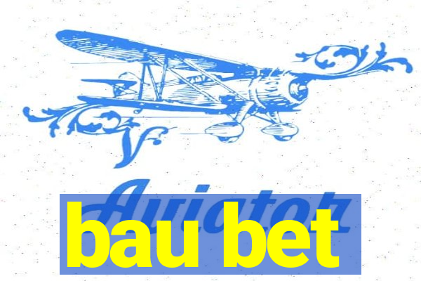 bau bet