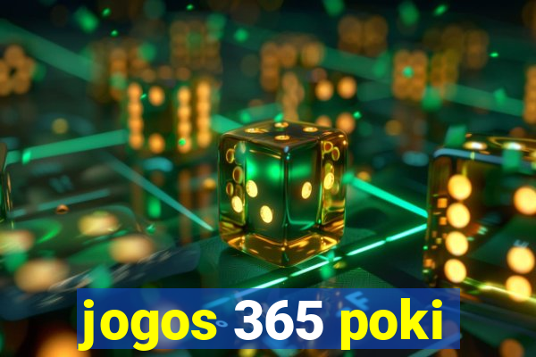 jogos 365 poki