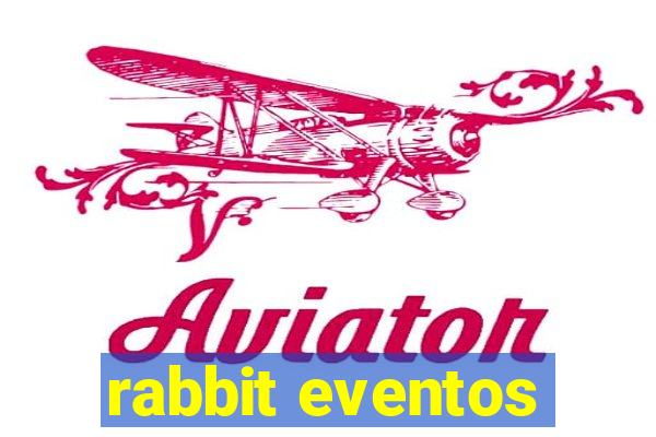 rabbit eventos