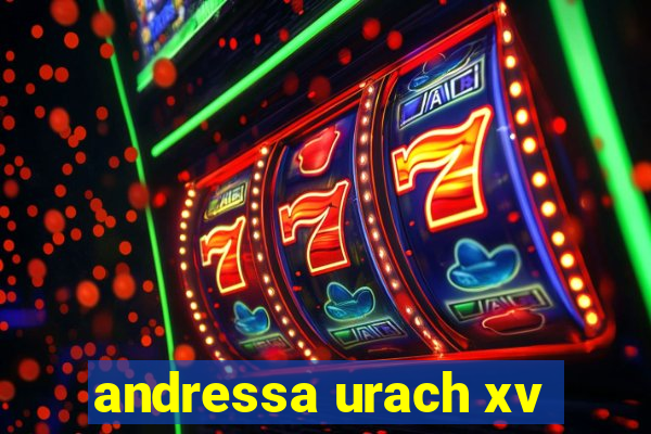 andressa urach xv