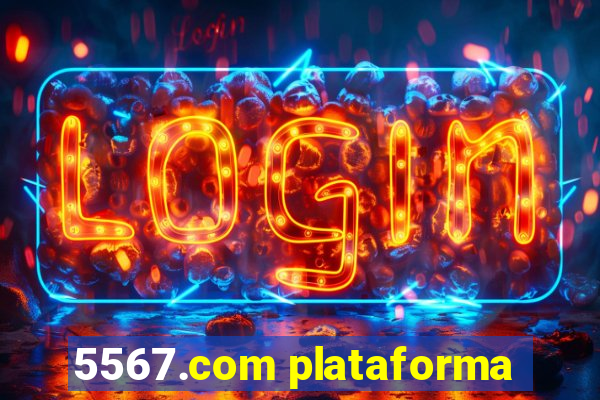 5567.com plataforma