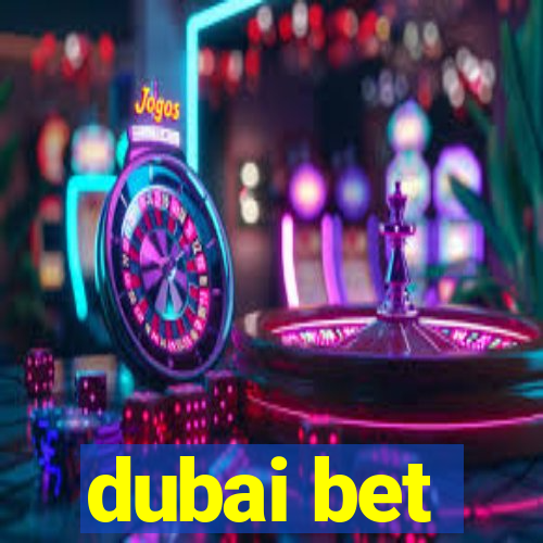 dubai bet