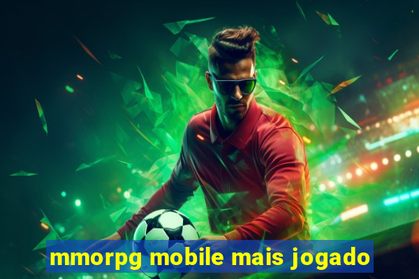 mmorpg mobile mais jogado