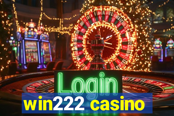 win222 casino