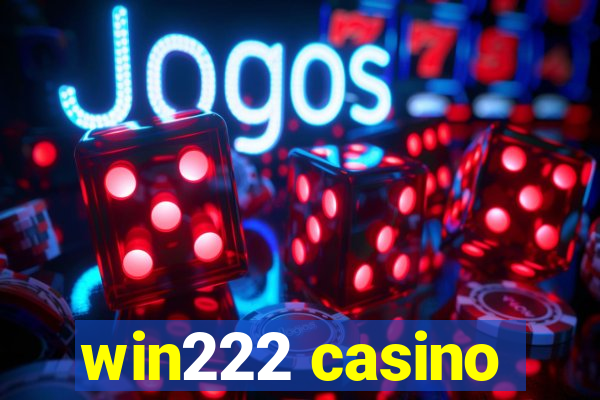 win222 casino