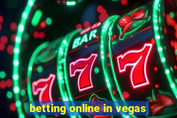 betting online in vegas