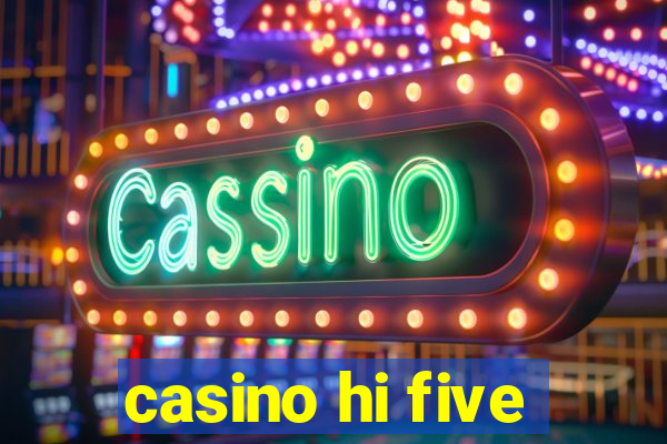 casino hi five