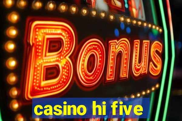 casino hi five