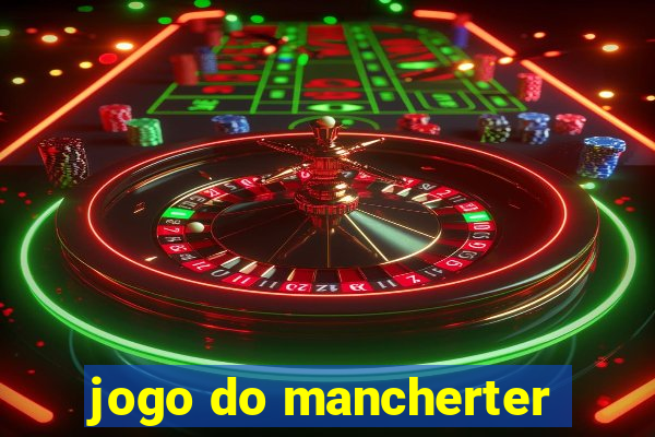 jogo do mancherter