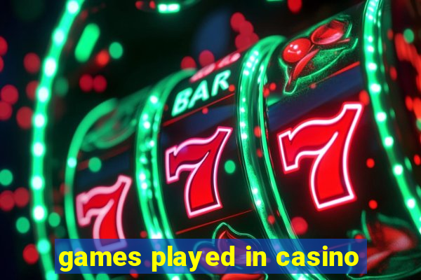 games played in casino