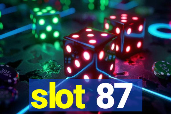 slot 87