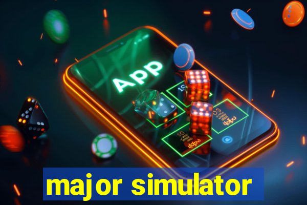 major simulator